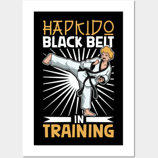 Black belt in progress - Hapkido Posters and Art